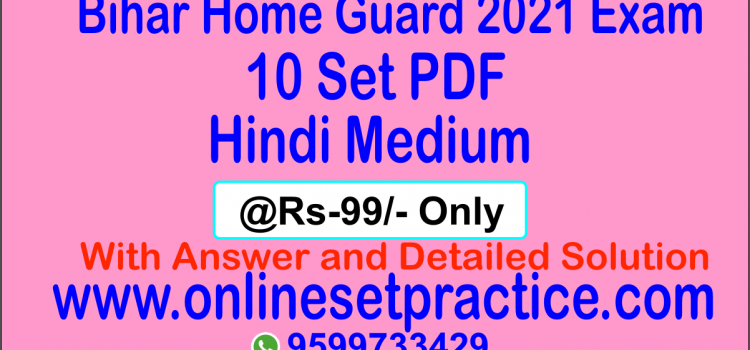 Bihar Police Home Guard 2021 Exam Model Set PDF
